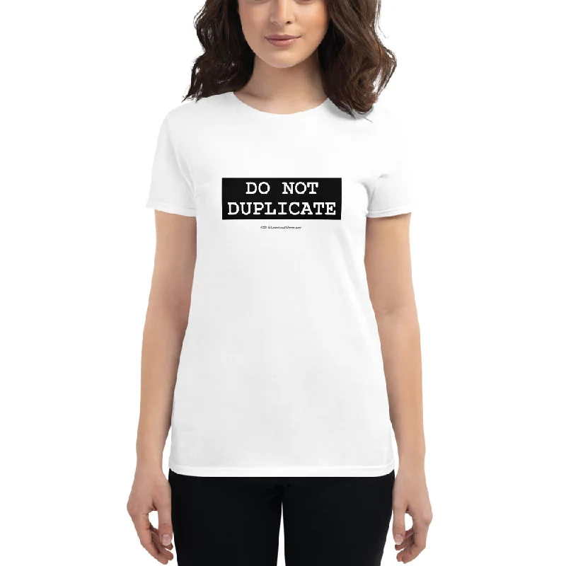 Do Not Duplicate - Women's short sleeve t-shirt