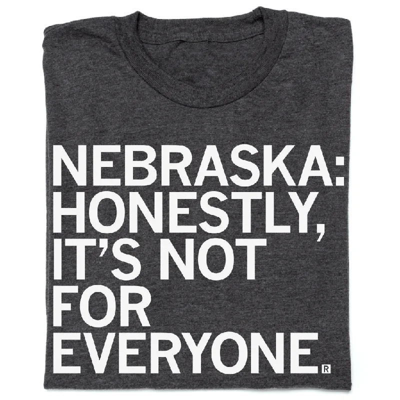 Nebraska: Not For Everyone